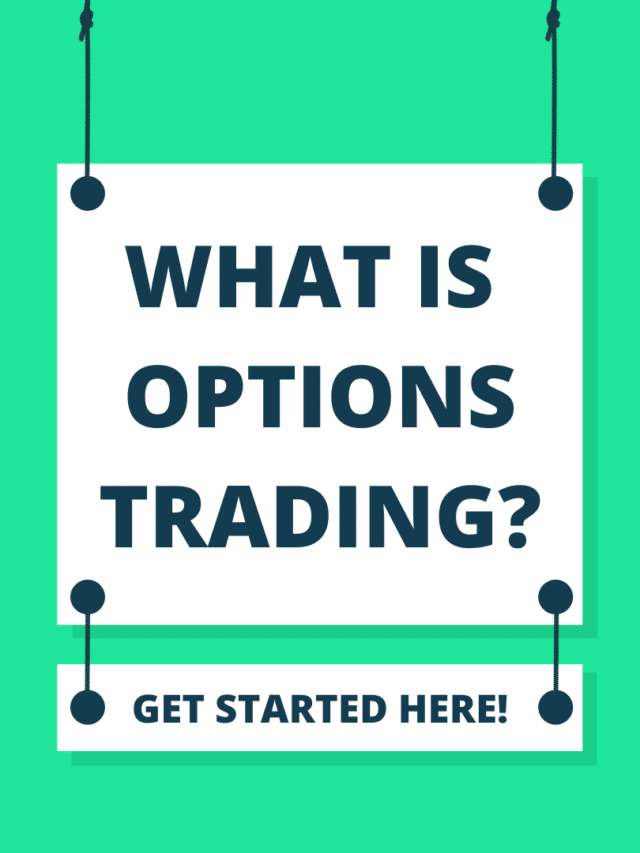 What Is Options Trading?