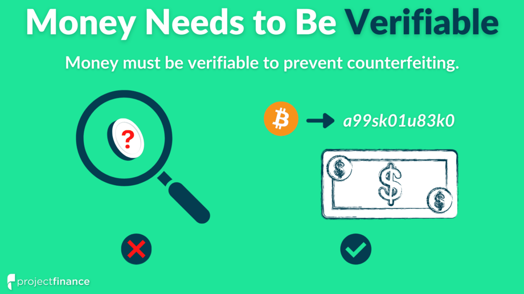 Money must be verifiable to become counterfeit-resistant.